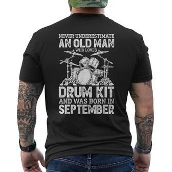 Never Underestimate An Old Man Who Loves Drum Kit September Gift For Mens Mens Back Print T-shirt - Seseable