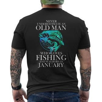 Never Underestimate An Old Man Who Loves Fishing January Mens Back Print T-shirt - Seseable