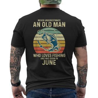 Never Underestimate An Old Man Who Loves Fishing June Mens Back Print T-shirt - Seseable