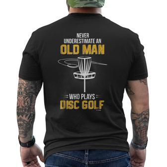 Never Underestimate An Old Man Who Plays Disc Golf Tshrit Mens Back Print T-shirt - Seseable