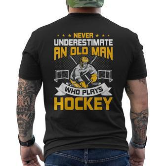 Never Underestimate An Old Man Who Plays Hockey Mens Back Print T-shirt - Seseable
