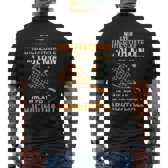 Never Underestimate An Old Man Who Plays Racquetball Funny A Old Man Funny Gifts Mens Back Print T-shirt | Mazezy