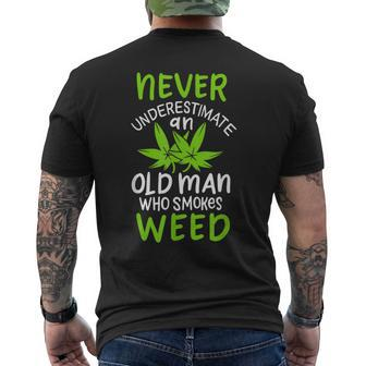 Never Underestimate An Old Man Who Smokes Weed Marijuana Mens Back Print T-shirt - Seseable