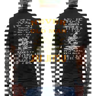 Never Underestimate An Old Man Who Trains Jiu Jitsu Bjj Mens Back Print T-shirt | Seseable UK