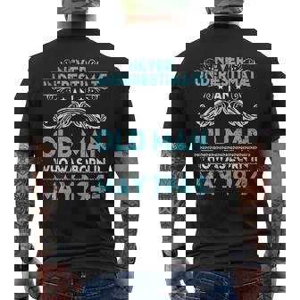 Never Underestimate An Old Man Who Was Born In May 1944 Old Man Funny Gifts Mens Back Print T-shirt | Mazezy
