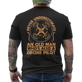Never Underestimate An Old Man Whos Also A Drone Pilot Drone Mens Back Print T-shirt - Seseable