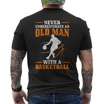 Never Underestimate An Old Man With A Basketball Funny Gift For Mens Mens Back Print T-shirt | Mazezy