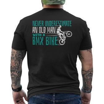Never Underestimate An Old Man With A Bmx Bike Gift For Mens Old Man Funny Gifts Mens Back Print T-shirt | Mazezy