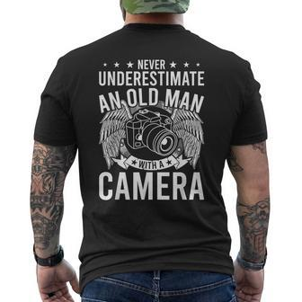 Never Underestimate An Old Man With A Camera Photographer Old Man Funny Gifts Mens Back Print T-shirt | Mazezy