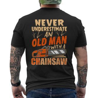 Never Underestimate An Old Man With A Chainsaw Arborist Old Man Funny Gifts Mens Back Print T-shirt | Mazezy