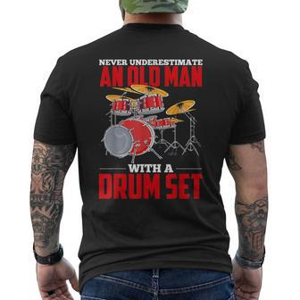 Never Underestimate An Old Man With A Drum Set Drums Drummer Gift For Mens Mens Back Print T-shirt - Seseable