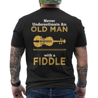 Never Underestimate An Old Man With A Fiddle Great Country Man Musical Gift Mens Back Print T-shirt