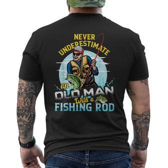 Never Underestimate An Old Man With A Fishing Rod Funny Mens Back Print T-shirt - Seseable