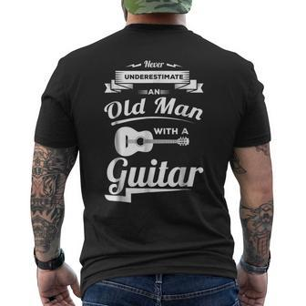 Never Underestimate An Old Man With A Guitar Dad Grandpa Gift For Mens Mens Back Print T-shirt - Seseable