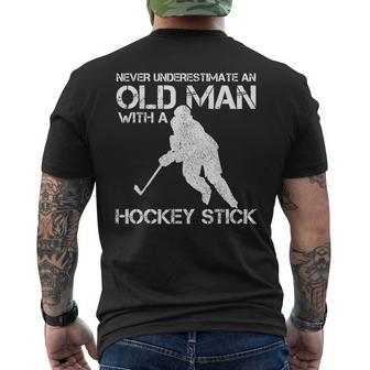 Never Underestimate An Old Man With A Hockey Stick Funny Gift For Mens Mens Back Print T-shirt - Seseable