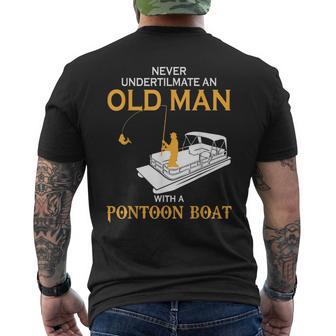 Never Underestimate An Old Man With A Pontoon Boat Gift For Mens Old Man Funny Gifts Mens Back Print T-shirt | Mazezy DE