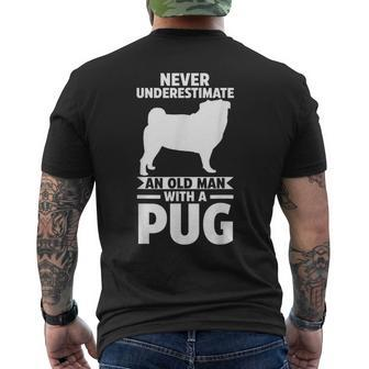 Never Underestimate An Old Man With A Pug Gift For Mens Mens Back Print T-shirt - Seseable