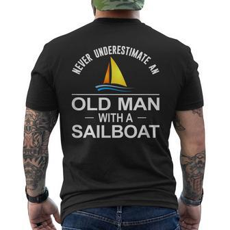 Never Underestimate An Old Man With A Sailboat Old Man Funny Gifts Mens Back Print T-shirt | Mazezy