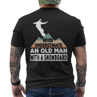 Never Underestimate An Old Man With A Snowboard Ski Snow Mens Back Print T-shirt - Seseable