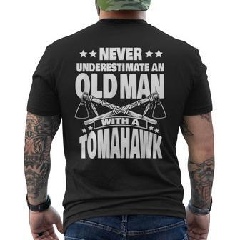 Never Underestimate An Old Man With A Tomahawk Dad Gift For Mens Mens Back Print T-shirt - Seseable