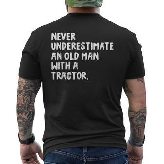 Never Underestimate An Old Man With A Tractor Farmer Old Man Funny Gifts Mens Back Print T-shirt | Mazezy