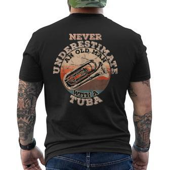 Never Underestimate An Old Man With A Tuba Gift For Mens Old Man Funny Gifts Mens Back Print T-shirt | Mazezy
