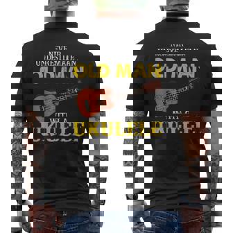 Never Underestimate An Old Man With A Ukulele Gift For Mens Old Man Funny Gifts Mens Back Print T-shirt | Mazezy