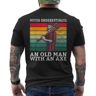 Never Underestimate An Old Man With An Axe Old Lumberjack Mens Back Print T-shirt - Seseable