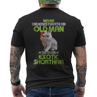 Never Underestimate An Old Man With An Exotic Shorthair Gift Mens Back Print T-shirt - Seseable