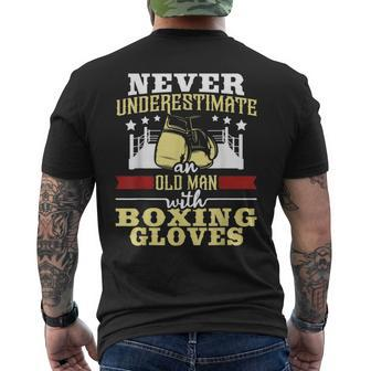 Never Underestimate An Old Man With Boxing Gloves Boxer Gift For Mens Mens Back Print T-shirt | Mazezy
