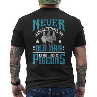 Never Underestimate An Old Man With His Pigeons Gift For Mens Old Man Funny Gifts Mens Back Print T-shirt | Mazezy UK