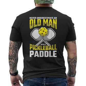 Never Underestimate An Old Man With Pickleball Paddle Funny Gift For Mens Mens Back Print T-shirt | Mazezy