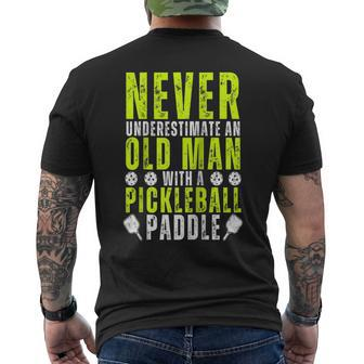 Never Underestimate An Old Man With Pickleball Paddle Funny Mens Back Print T-shirt - Seseable