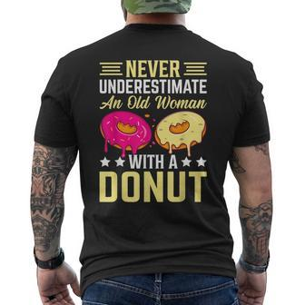 Never Underestimate An Old Woman With A Donut Old Woman Funny Gifts Mens Back Print T-shirt | Mazezy