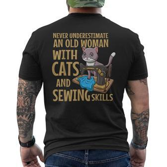 Never Underestimate An Old Woman With Cats And Sewing Skills Old Woman Funny Gifts Mens Back Print T-shirt | Mazezy