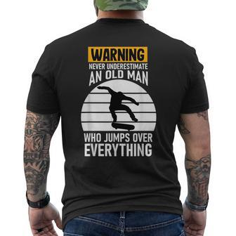 Never Underestimate And Old Man Skateboard Skateboarder Gift Old Man Funny Gifts Mens Back Print T-shirt | Mazezy