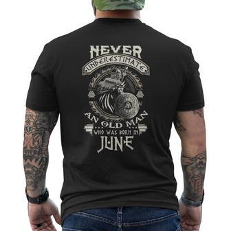 Never Underestimate Old Man Born In June Birthday Mens Back Print T-shirt - Seseable