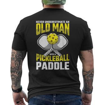 Never Underestimate Old Man Pickleball Paddle Dad Husband Gift For Mens Mens Back Print T-shirt - Seseable