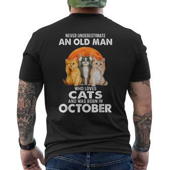 Never Underestimate Old Man Who Loves Cats Born In October Old Man Funny Gifts Mens Back Print T-shirt | Mazezy