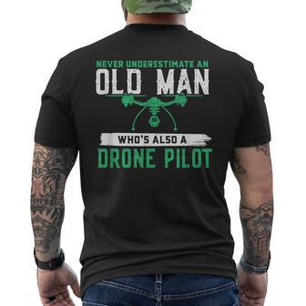 Never Underestimate On Old Man Whos A Drone Pilot Old Man Funny Gifts Mens Back Print T-shirt | Mazezy DE