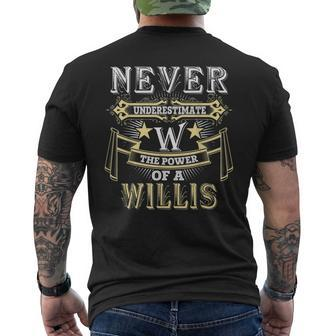 Never Underestimate Power Of Willis Name Mens Back Print T-shirt - Seseable