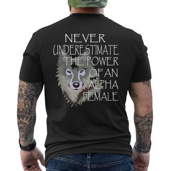 Never Underestimate The Power Of An Alpha Female Wolf Alpha Funny Gifts Mens Back Print T-shirt