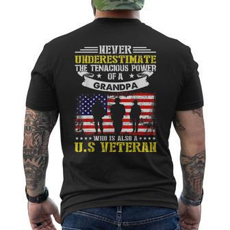 Never Underestimate The Tenacious Power Of A Grandpa Veteran Gift For Mens Mens Back Print T-shirt - Seseable