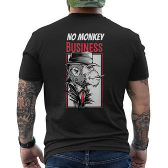 No Monkey Business Mafia Monkey Sarcasm Gangster Men's T-shirt Back Print | Mazezy