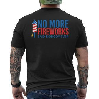 No More Fireworks Funny Patriotic Usa July 4Th American Flag Mens Back Print T-shirt | Mazezy