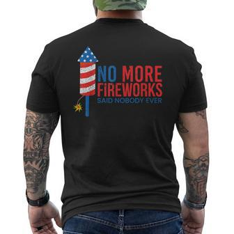 No More Fireworks Funny Patriotic Usa July 4Th American Flag Mens Back Print T-shirt | Mazezy
