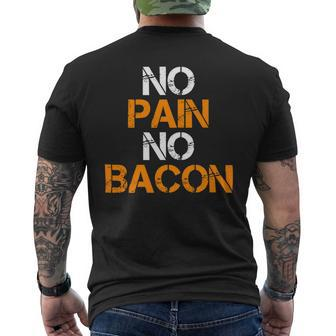 No Pain No Bacon Gym Workout Fitness Broscience Powerlifting Mens Back Print T-shirt - Monsterry