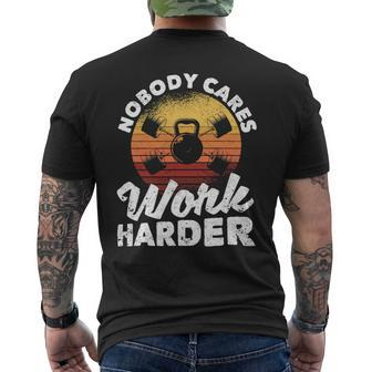 Nobody Cares Work Harder Motivational Workout Gym Fitness Mens Back Print T-shirt - Monsterry AU