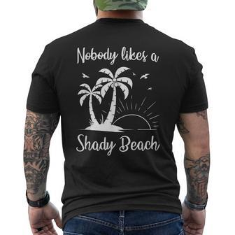 Nobody Likes A Shady Beach T Funny Vacation Gift Vacation Funny Gifts Mens Back Print T-shirt | Mazezy UK