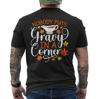 Nobody Puts Gravy In The Corner Thanksgiving Men's T-shirt Back Print - Seseable